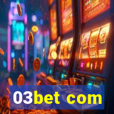 03bet com